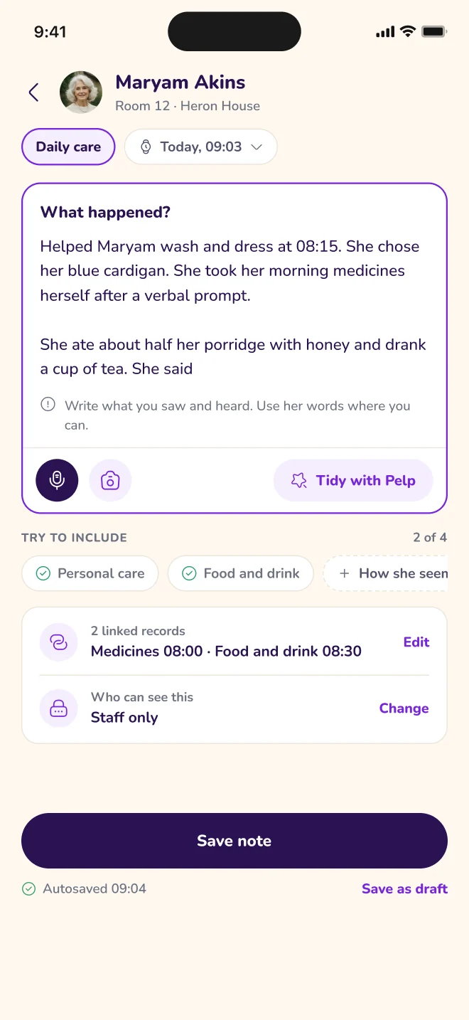 Pelp Staff prototype screen showing a daily care note being written, with Tidy with Pelp and suggested topics to include.